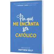 Product image for Por qu&eacute; Me Encanta ser Cat&oacute;lico