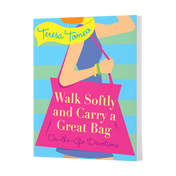 Product image for Walk Softly and Carry a Great Bag