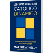 Product image for Los Cuatros Signos de un Catolico Dinamico