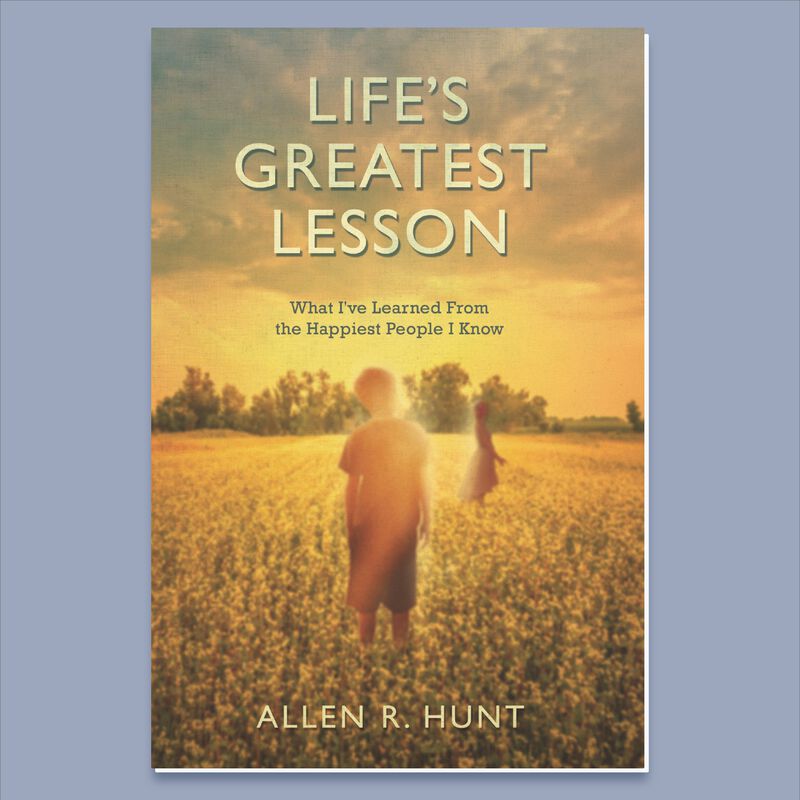 Lifes Greatest Lesson by Allen Hunt image number 0