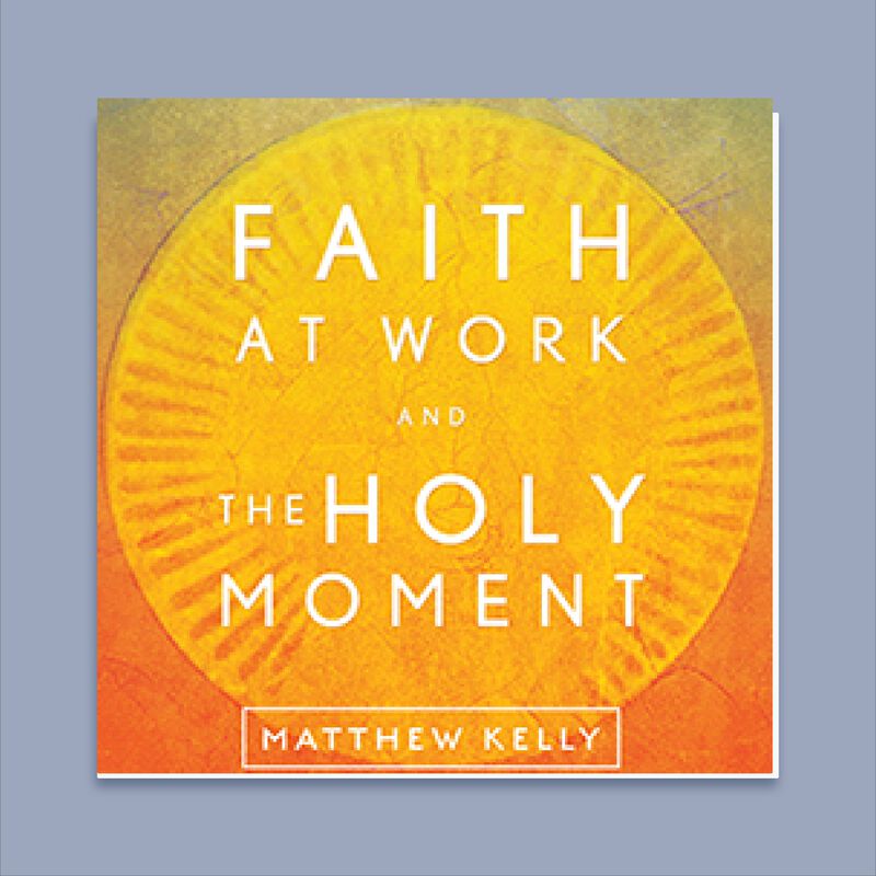 Faith At Work And The Holy Moment CD image number 0