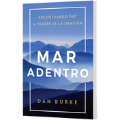 Book cover titled Into the Deep: Finding Peace Through Prayer by Dan Burke, featuring a landscape of blue mountains.