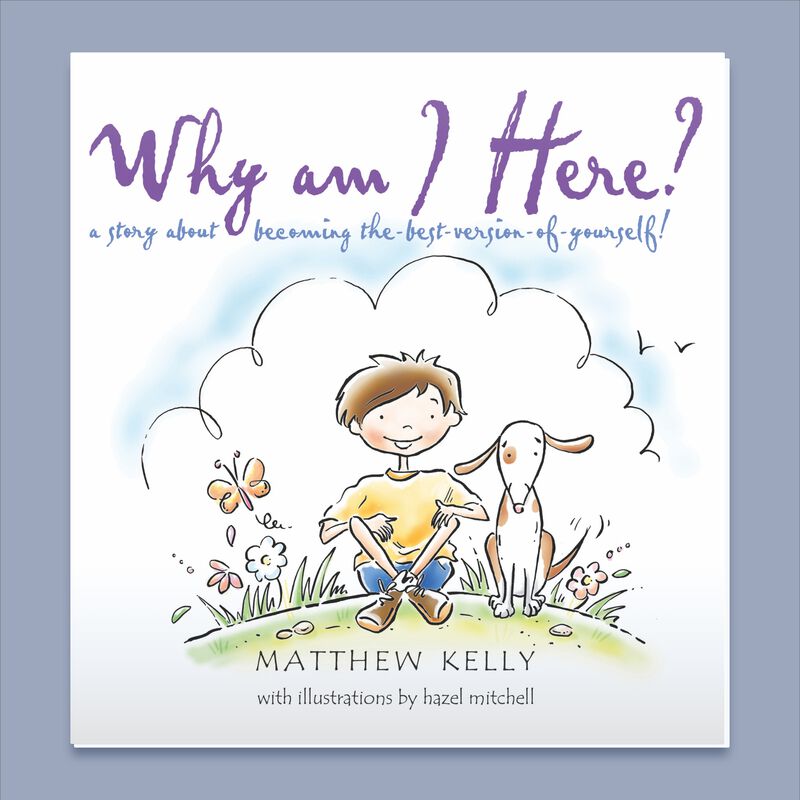 Why Am I Here by Matthew Kelly image number 0