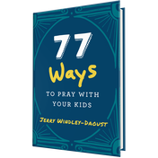 Product image for 77 Ways to Pray with Your Kids