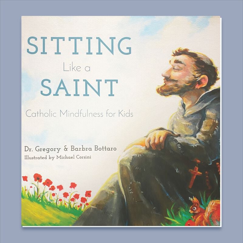 Sitting Like A Saint by Barbara Bottaro, Dr. Gregory Bottaro image number 0