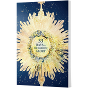 Book cover titled 33 Days to Eucharistic Glory, featuring a golden monstrance on a blue background.