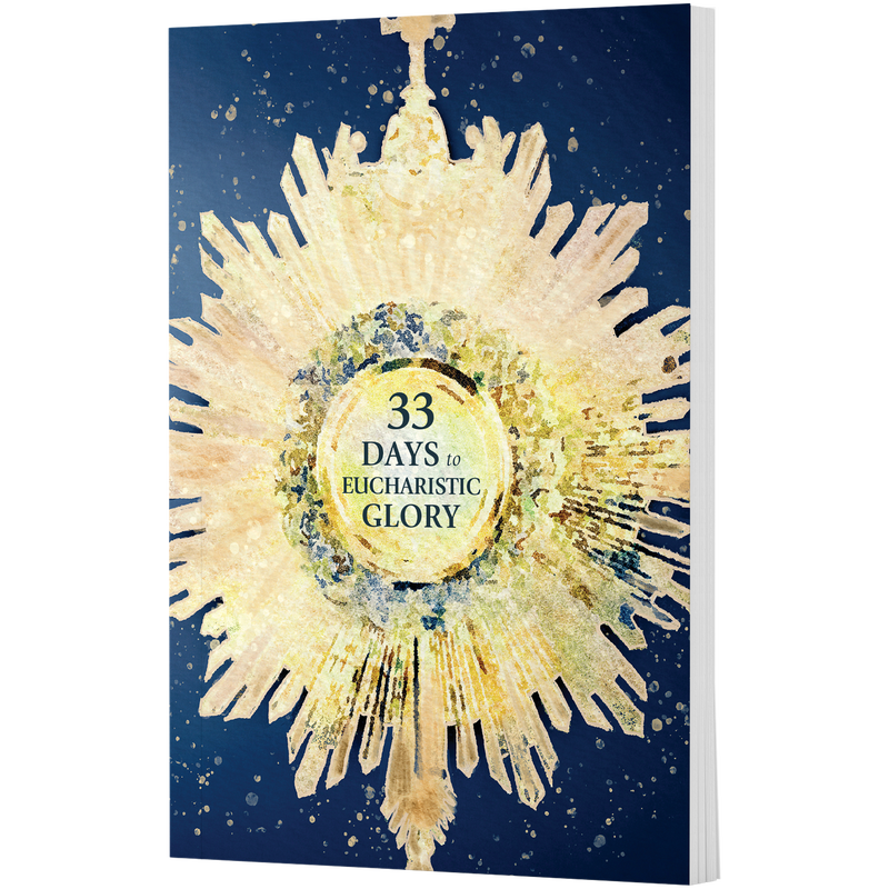 Book cover titled 33 Days to Eucharistic Glory, featuring a golden monstrance on a blue background. image number 0