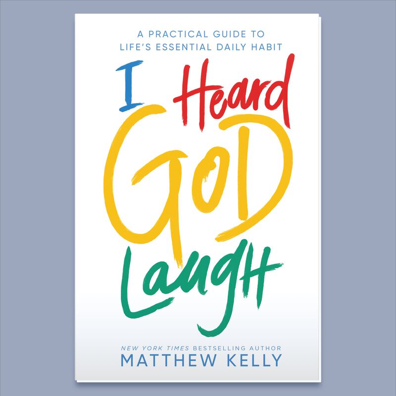 I Heard God Laugh by Matthew Kelly image number 0