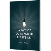 Product image for I'm Not OK. You're Not OK. But It's OK.