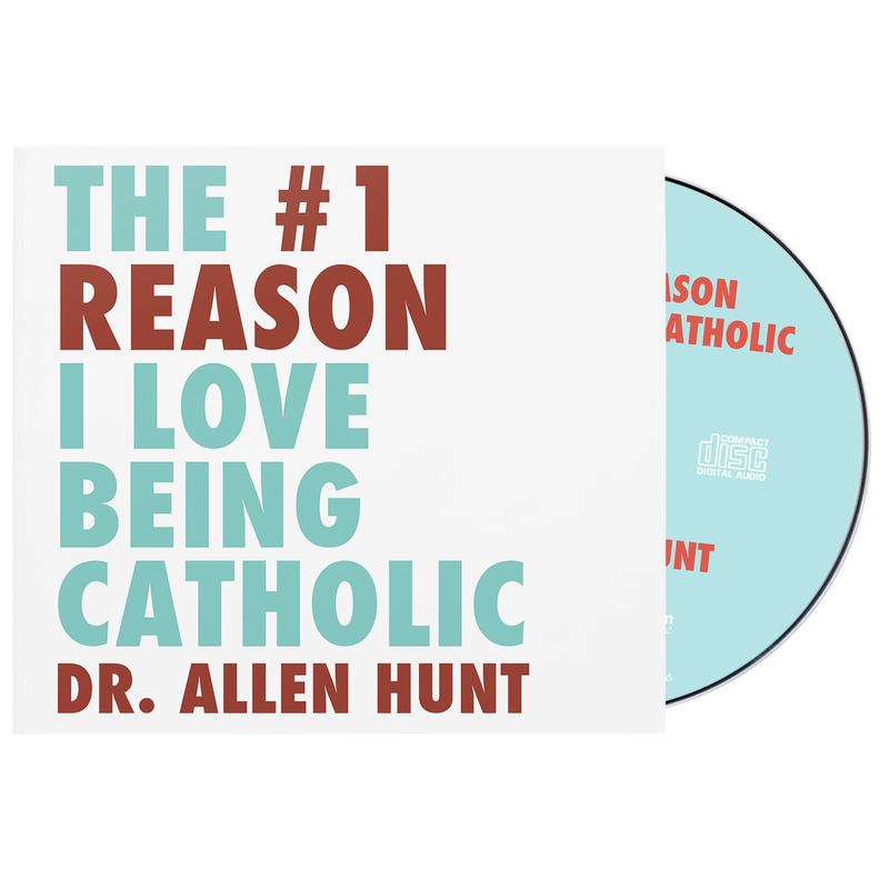 Audiobook cover titled The #1 Reason I Love Being Catholic by Dr. Allen Hunt, featuring brown and turquoise text on a white background. image number 0