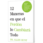 Product image for 12 Maneras en que el Perdon lo Cambiara Todo