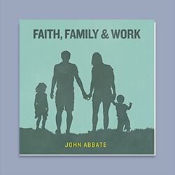 Faith Family & Work