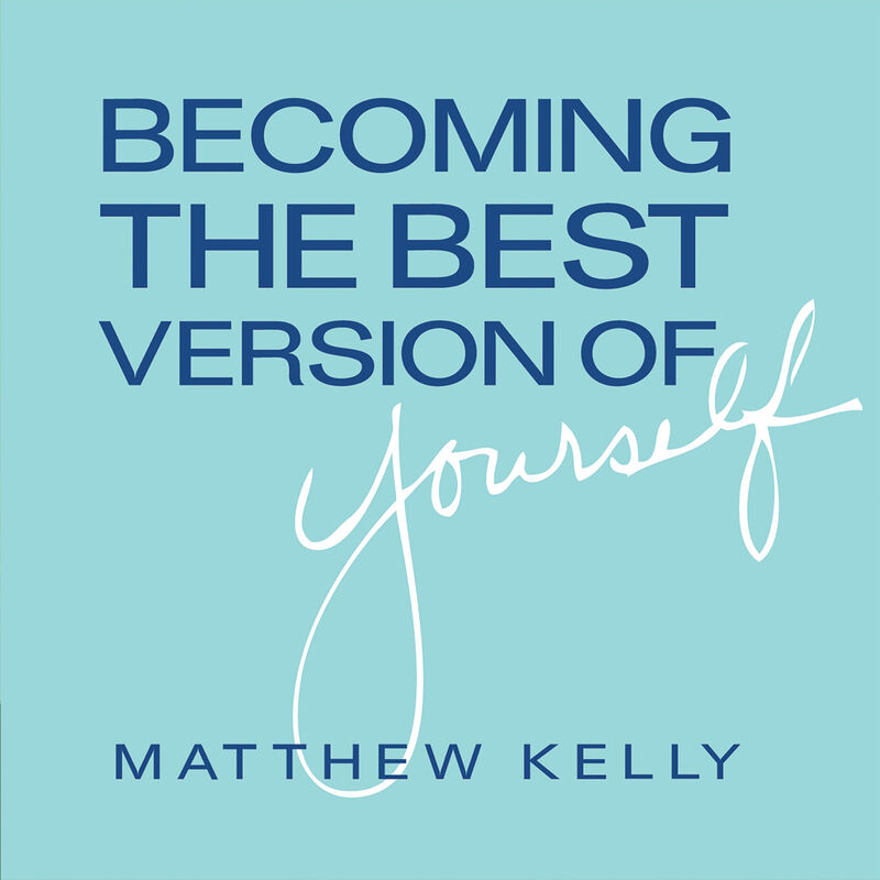 Buy Becoming The Best Version Of Yourself Dynamic Catholic