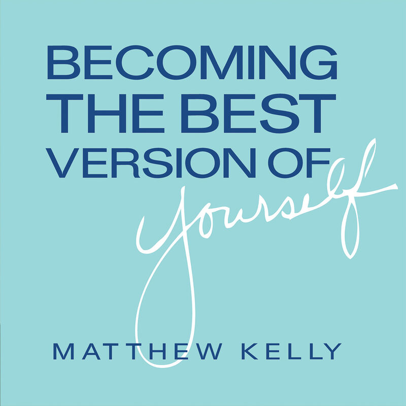 CD Cover for Becoming the Best Version of Yourself by Matthew Kelly image number 0