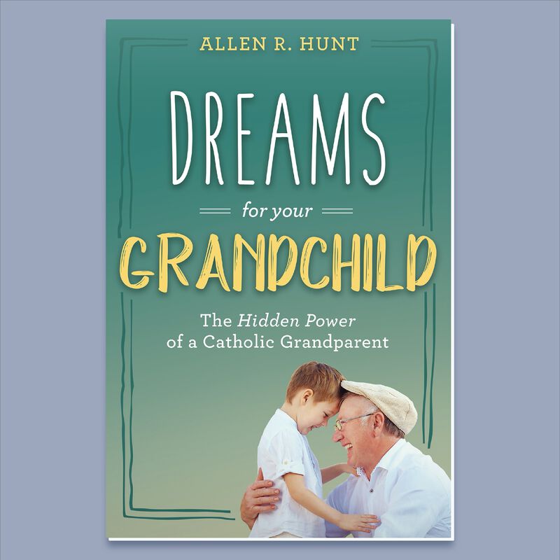 Dreams For Your Grandchild by Allen Hunt image number 0
