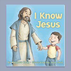 I Know Jesus
