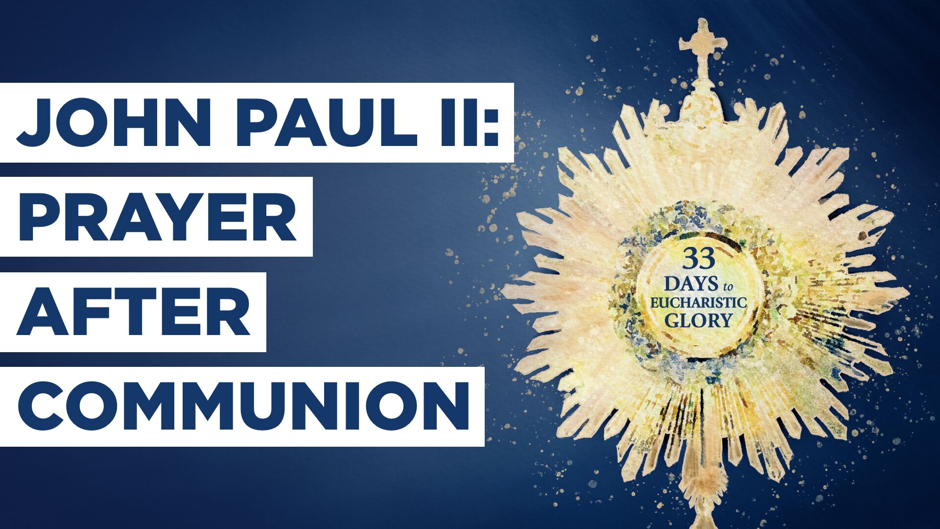 John Paul II: Prayer After Communion