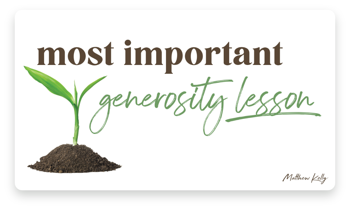 The Most Important Generosity Lesson