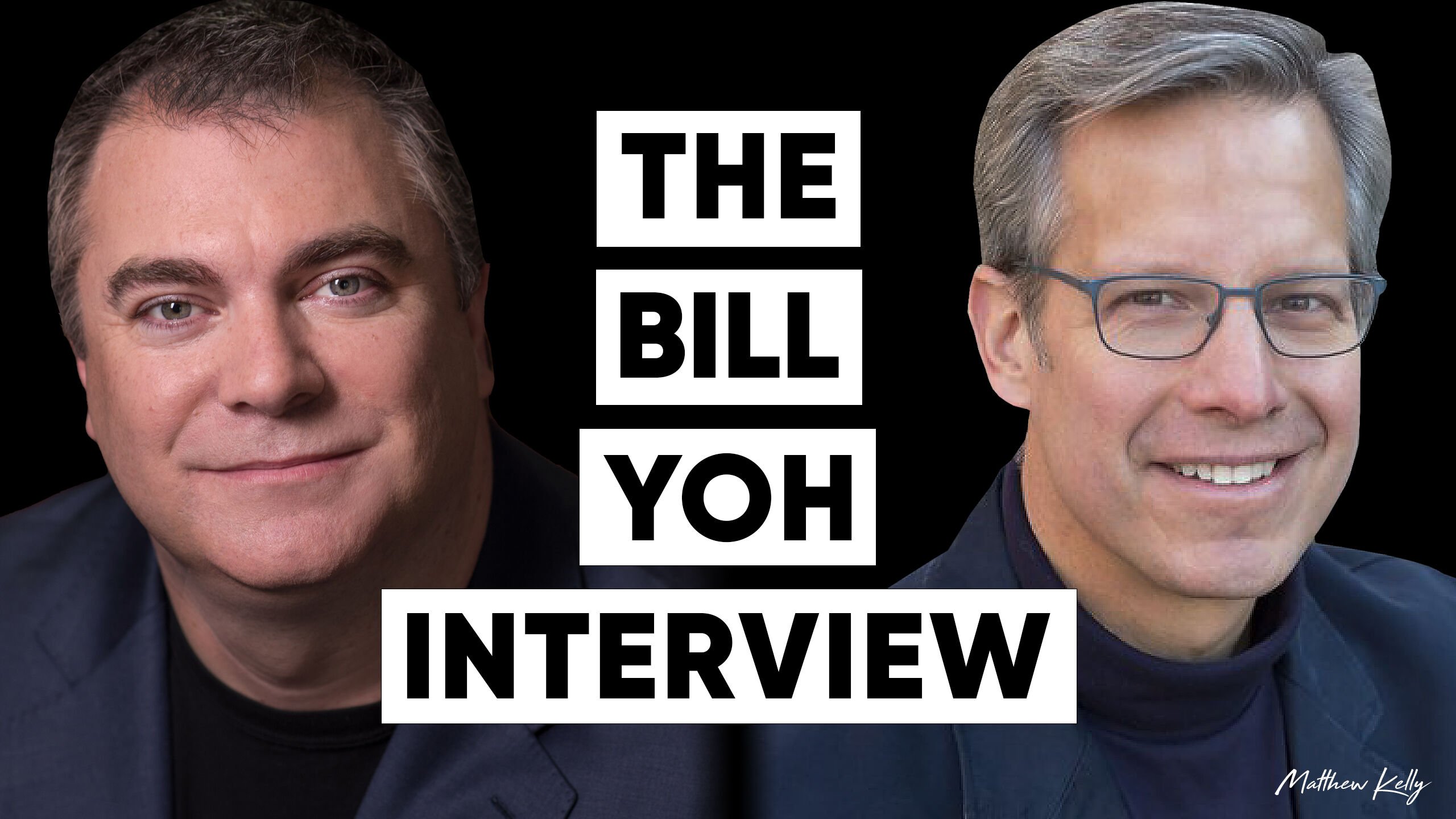 The Bill Yoh Interview