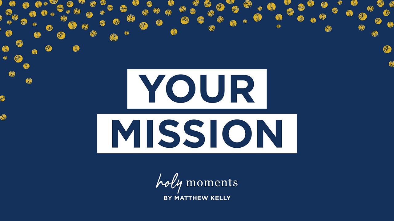 Your Mission