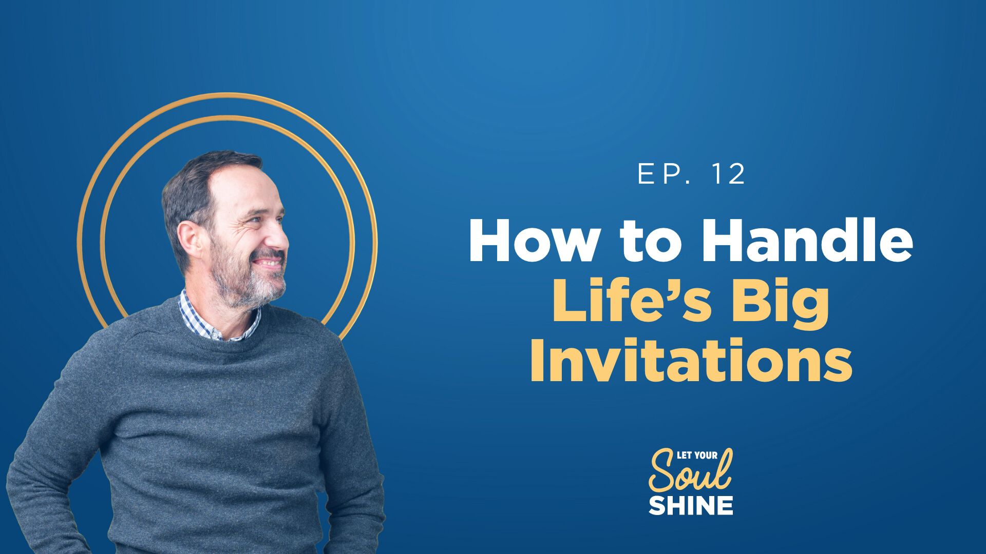 How to handle life's big invitations
