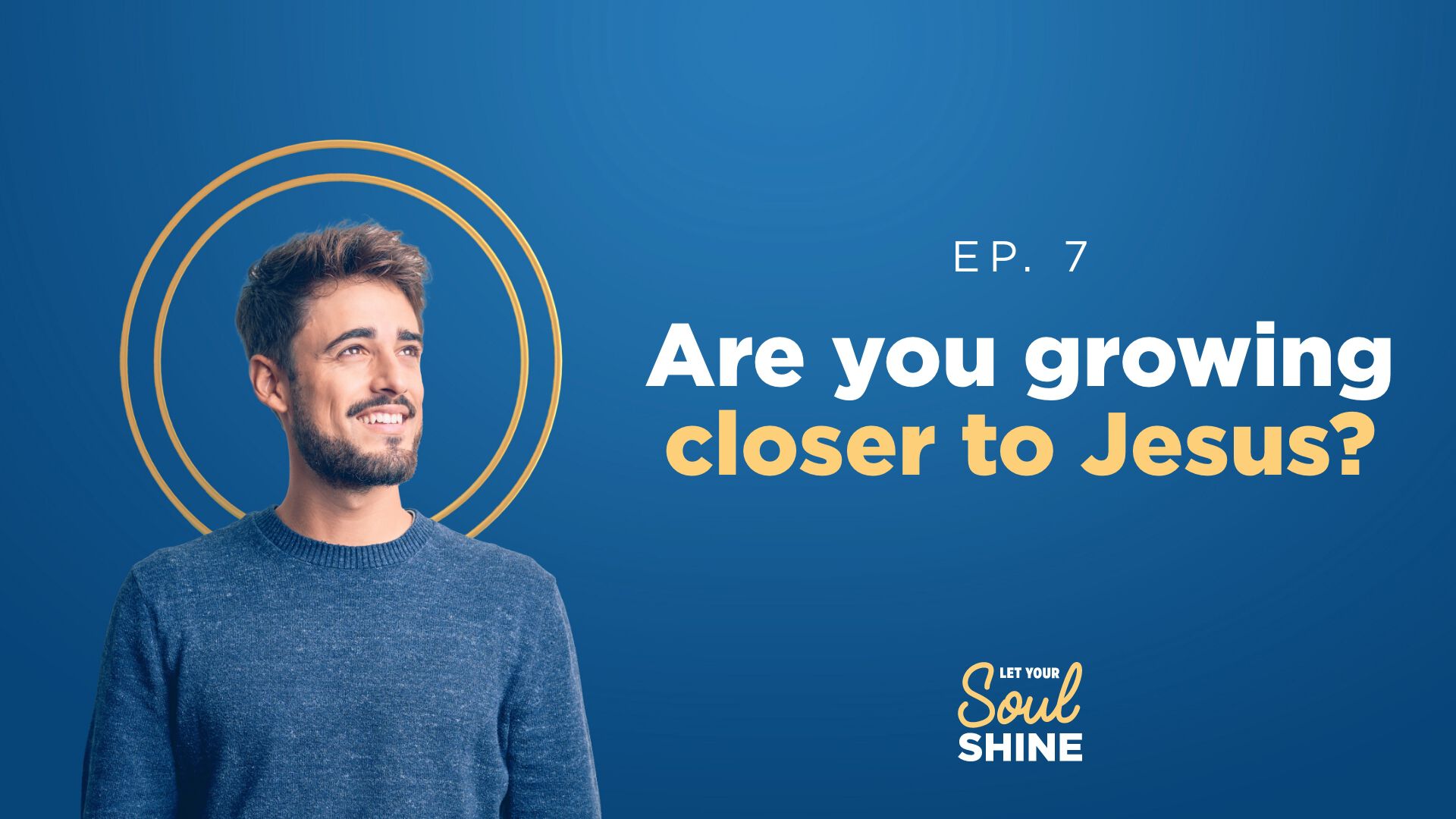 Are you growing closer to Jesus?