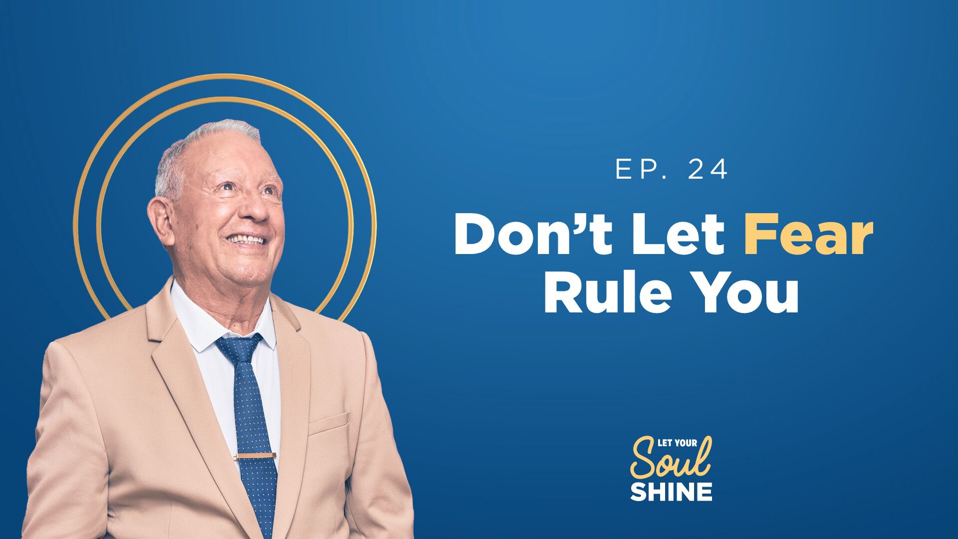 Don't Let Fear Rule You