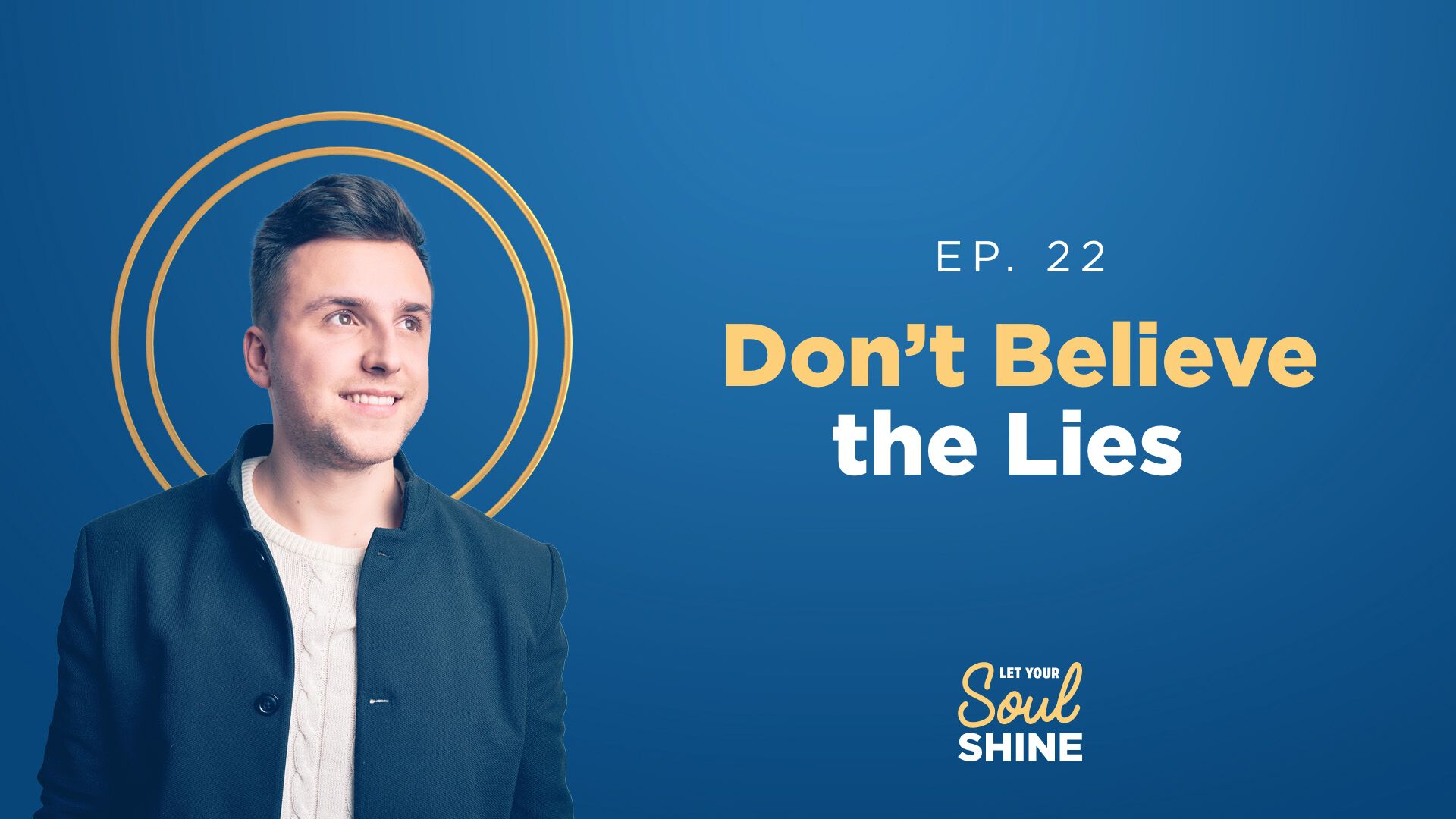 Don't Believe the Lies