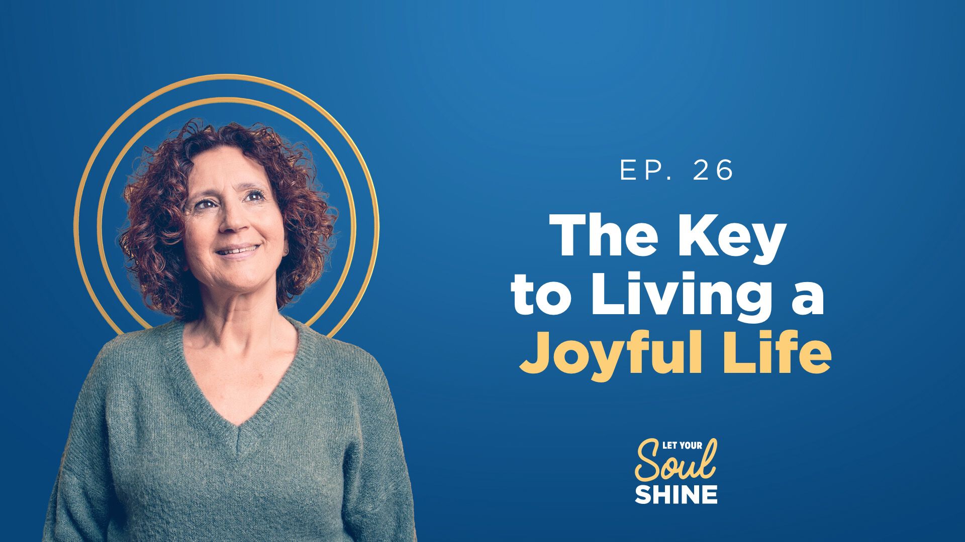 The Key to Living a Joyful Life