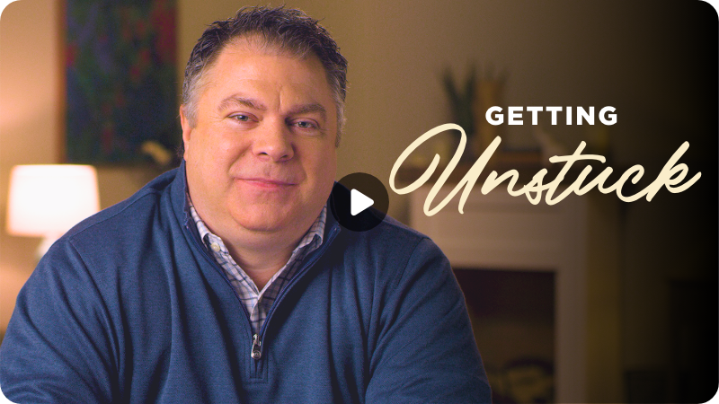 Getting Unstuck