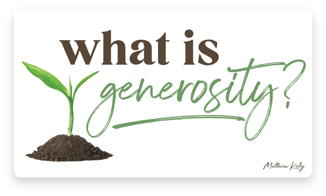 What is Generosity?