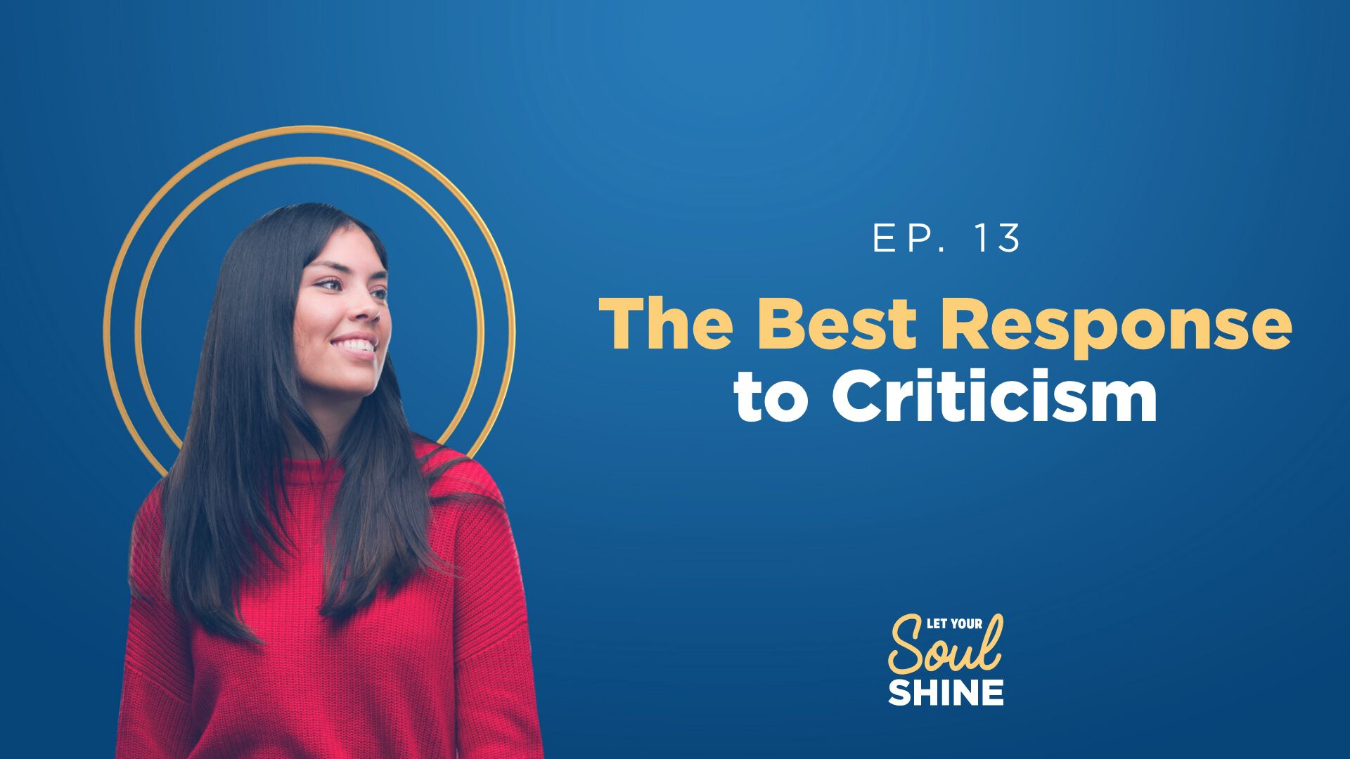 The best response to criticism