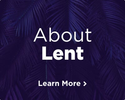 Palm branches, highlighted with a purple filter, symbolizing the triumphant victory that Jesus will rise on the third day. Image links to about Lent page.