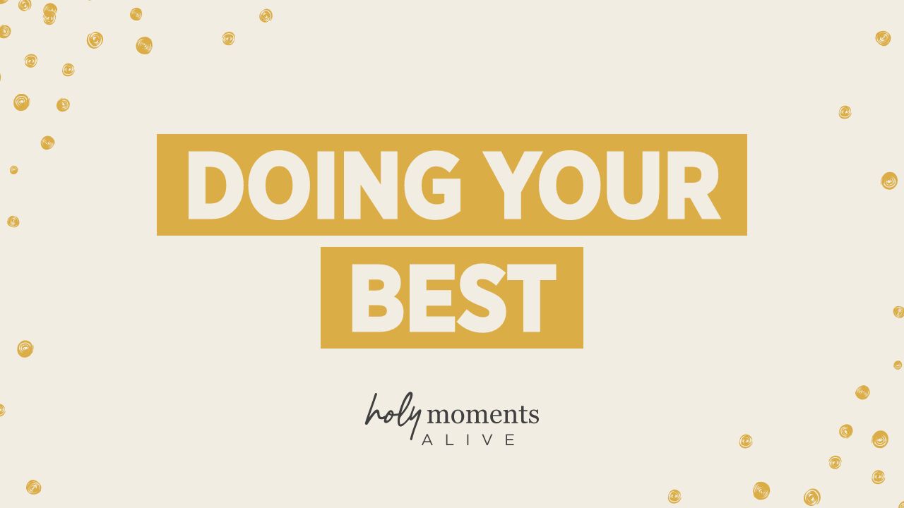 doing your best