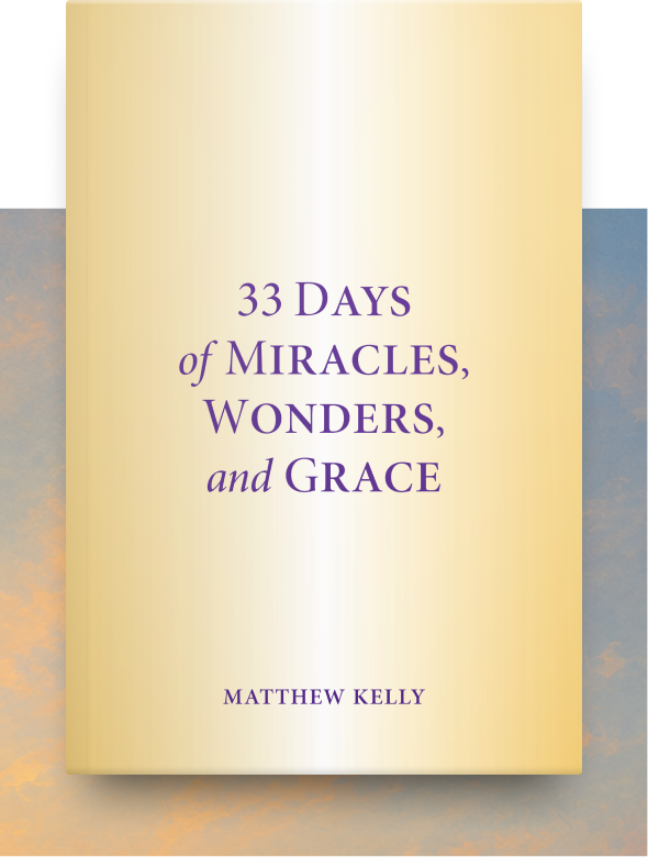 33 Days of Miracles, Wonders, and Grace